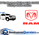 Inicio 3 1500 Tradesman I6 Crew Cab 4x4 2026 Pickup doble cabina RAM
