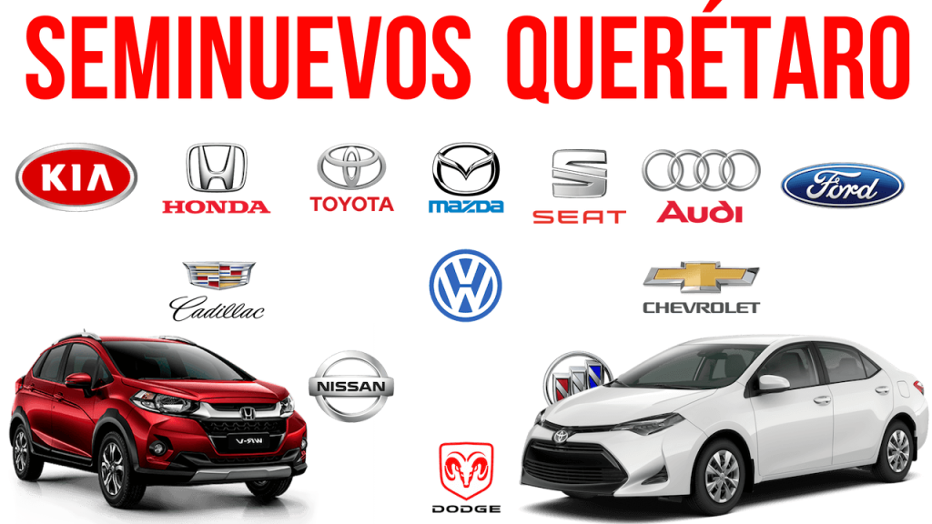  Agencia de Autos Seminuevos Querétaro ¡Pregunta, Cotiza, Estrena!