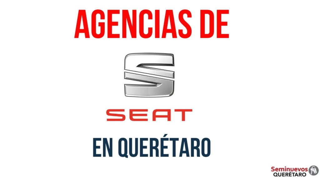 Agencias de SEAT en Querétaro