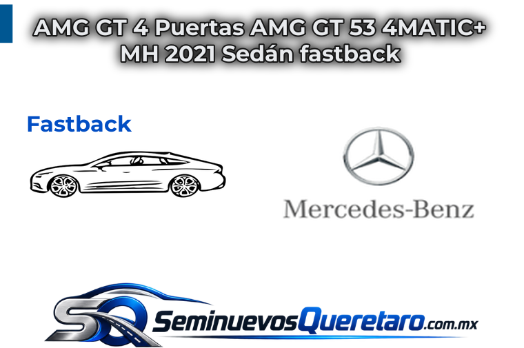 AMG GT 4 Puertas AMG GT 53 4MATIC MH 2021 Sedan fastback Mercedes Benz