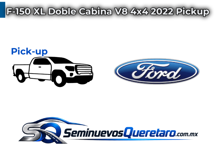 Inicio 6 F 150 XL Doble Cabina V8 4x4 2022 Pickup Ford