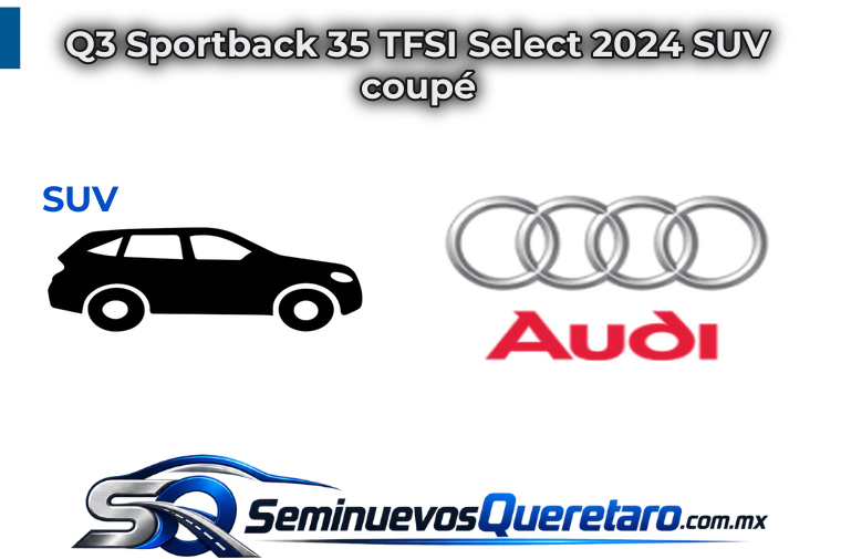 Q3 Sportback 35 TFSI Select 2024 SUV coupe Audi
