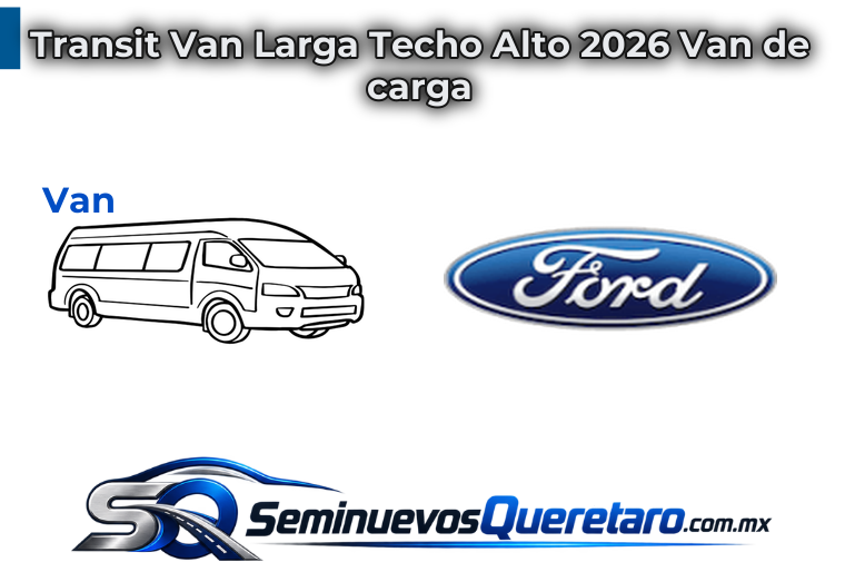 Inicio 12 Transit Van Larga Techo Alto 2026 Van de carga Ford